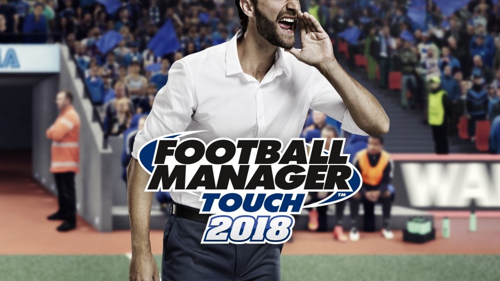 football manager touch 2018